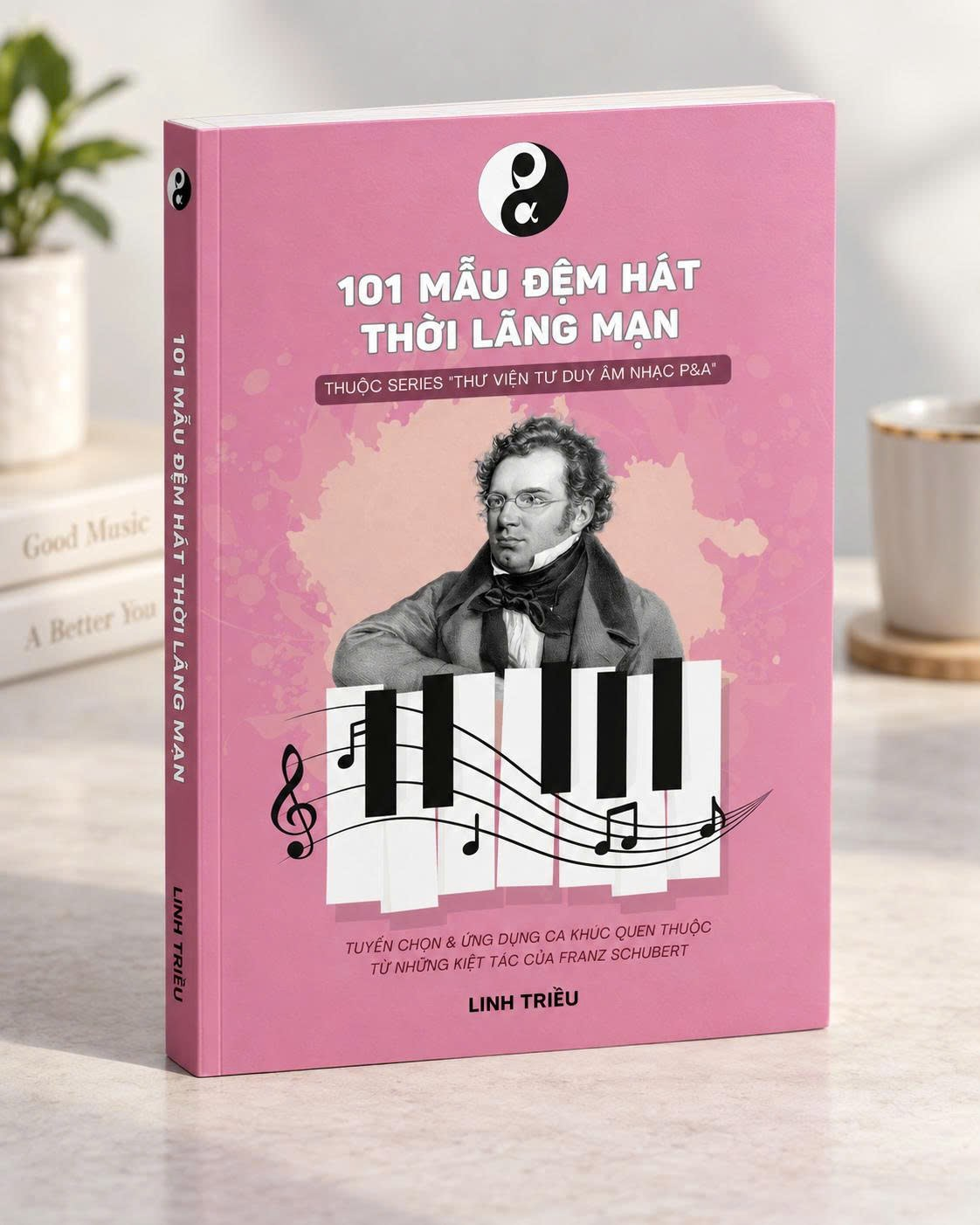 Bìa sách hồng 101 mẫu đệm hát thời Lãng mạn của Linh Triều, với chân dung Franz Schubert